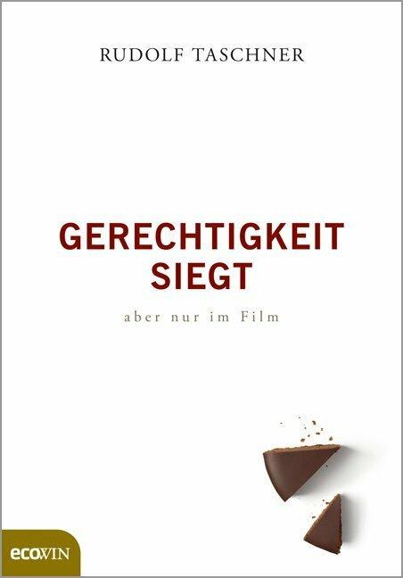 Produktbild Gerechtigkeit siegt - aber nur im Film (Deutsch, Rudolf Taschner, 2011)