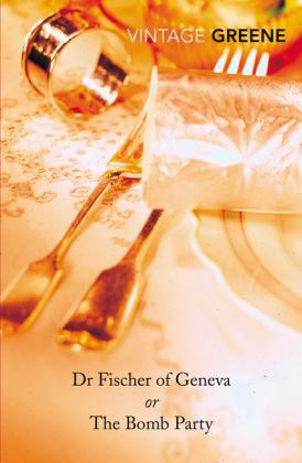 Produktbild Doctor Fischer of Geneva or the Bomb Party (Englisch, Graham Greene, 1999)