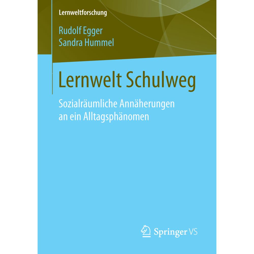 Lernweg Schulweg, Fachbücher von Rudolf Egger, Sandra Hummel