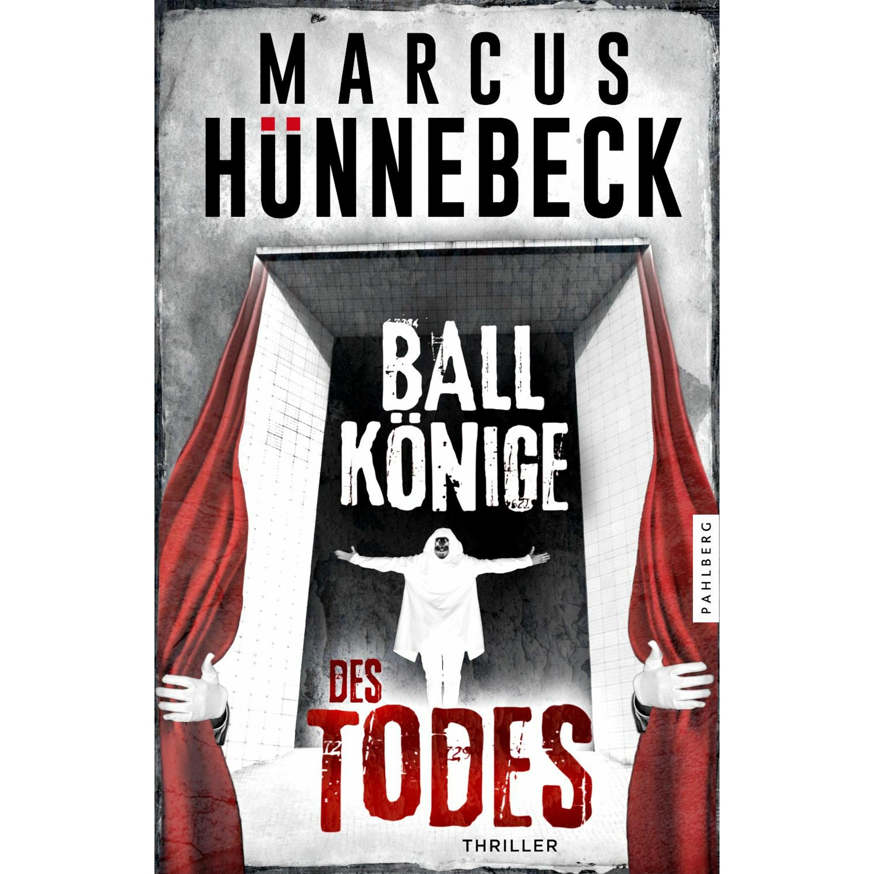 Ballkönige des Todes, Belletristik von Marcus Hünnebeck