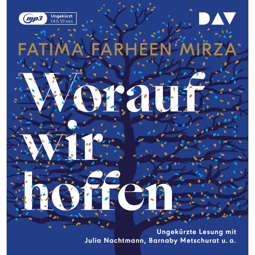 Worauf wir hoffen, Hörbücher von Fatima Farheen Mirza