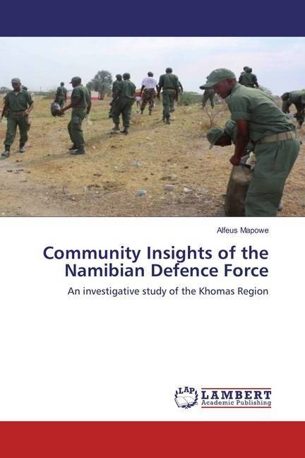 Image du produit Community Insights of the Namibian Defence Force (Allemand, Alfeus Mapowe, 2018)