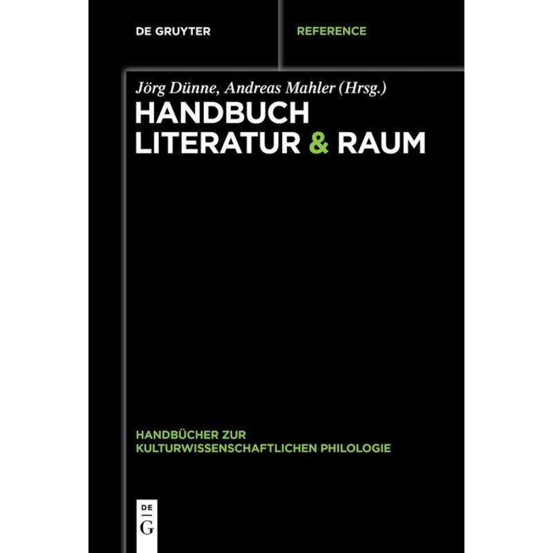 Handbuch Literatur & Raum, Fachbücher von Andreas Mahler, Jörg Dünne