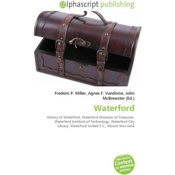 Thumbnail - Waterford, Fachbücher von Agnes F. Vandome, Frederic P. Miller, John McBrewster