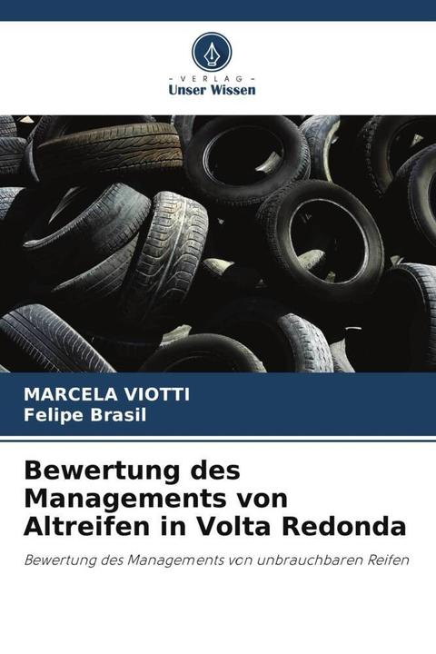 Actual product image Bewertung des Managements von Altreifen in Volta Redonda (German, Felipe Brasil, MARCELA VIotti, 2023)
