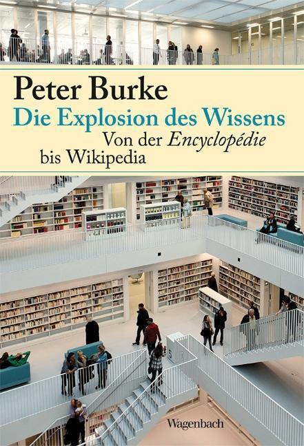 Produktbild Die Explosion des Wissens (Deutsch, Peter Burke, 2014)