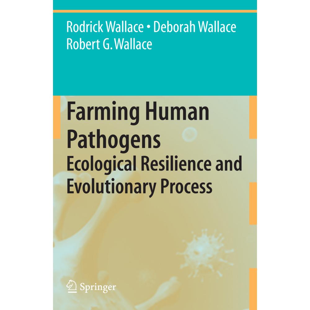 Farming Human Pathogens, Fachbücher von Rodrick Wallace, Deborah Wallace, Robert G. Wallace