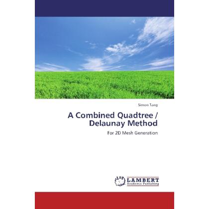 A Combined Quadtree / Delaunay Method, Fachbücher