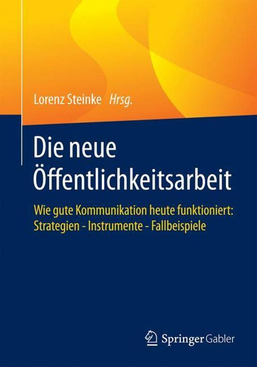 Produktbild Die neue Öffentlichkeitsarbeit (Deutsch, Lorenz Steinke, 2015)