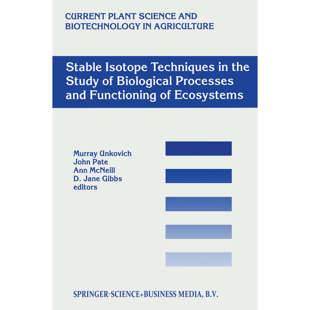 Stable Isotope Techniques in the Study of Biological Processes and Functioning of Ecosystems, Fachbücher von J. S. Pate,...