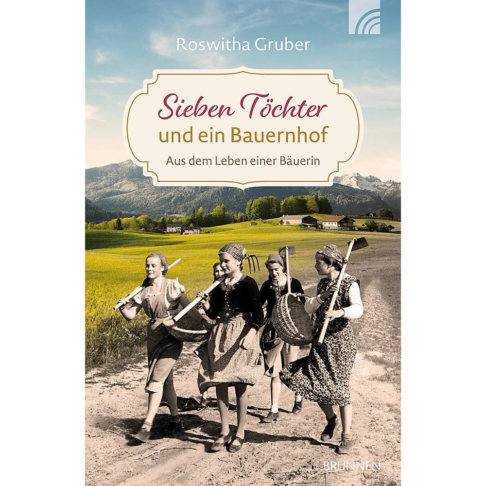 Thumbnail - Sieben Töchter und ein Bauernhof, Belletristik von Roswitha Gruber