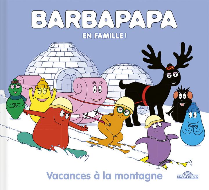 Produktbild Les Livres du Dragon d'Or Barbapapa en famille! : vacances à la montagne (Französisch, Taylor Alice, Taylor Thomas, 2021)