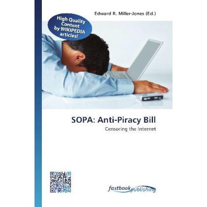 SOPA: Anti-Piracy Bill, Fachbücher von Edward R. Miller-Jones