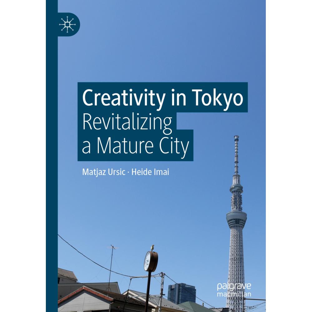 Creativity in Tokyo, Fachbücher von Heide Imai, Matjaz Ursic