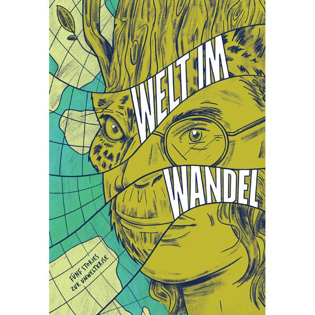 Welt im Wandel, Schulbücher von Young Academy for Sustainability Research, Javier Francisco, Cristina Espinosa, Matthias...