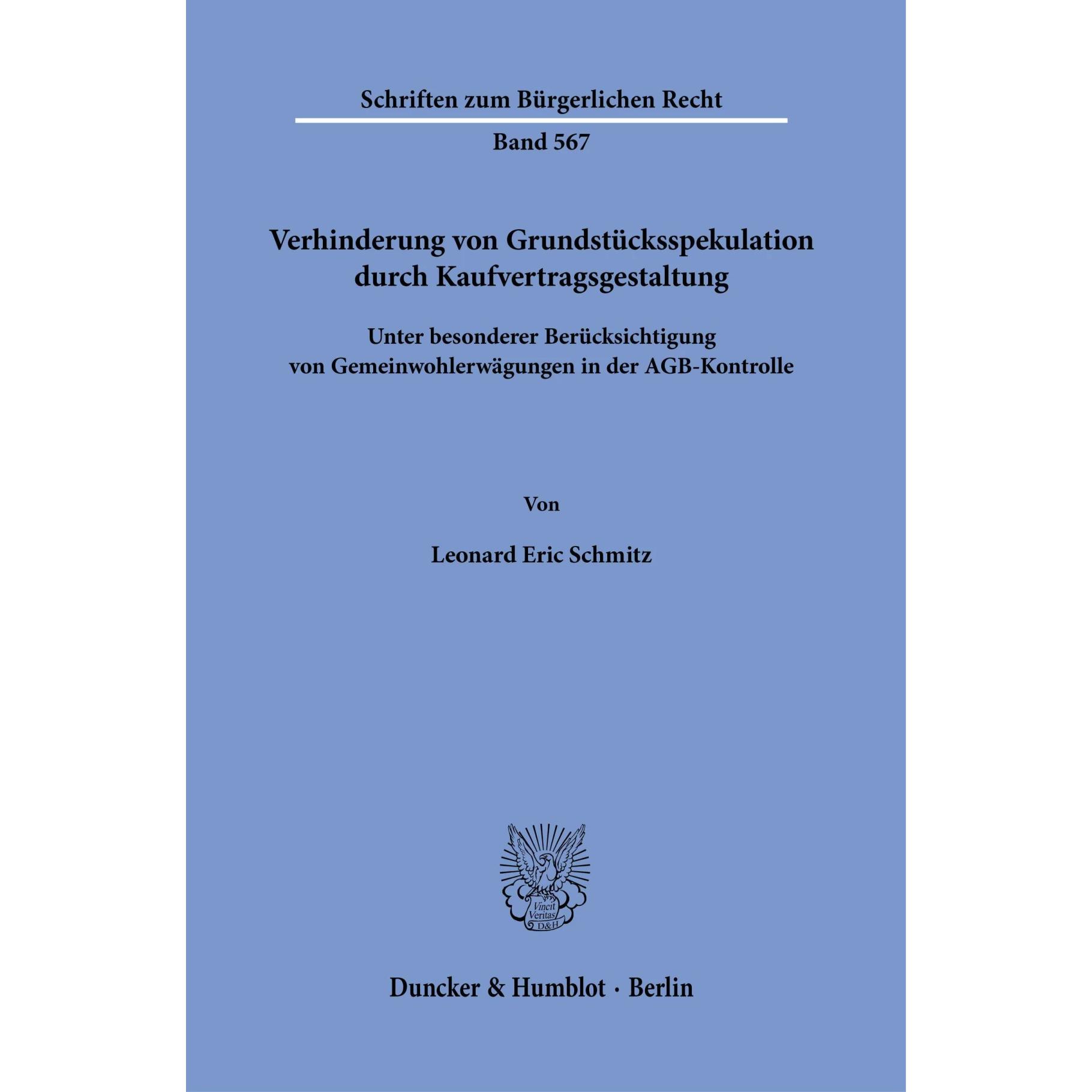 Verhinderung von Grundstücksspekulation durch Kaufvertragsgestaltung, Fachbücher von Leonard Eric Schmitz