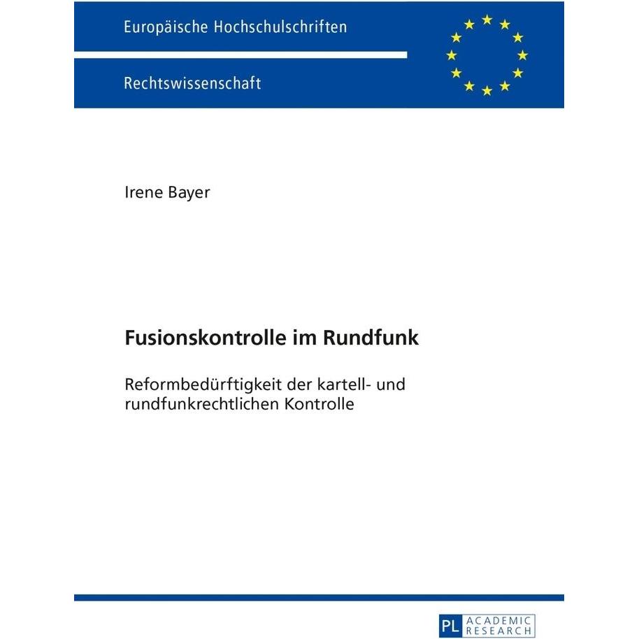 Fusionskontrolle im Rundfunk, Fachbücher von Irene Bayer