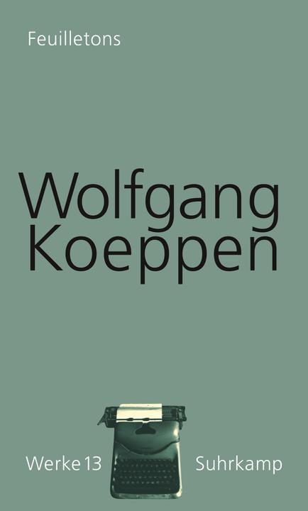 Produktbild Werke in 16 Bänden (Deutsch, Hans-Ulrich Treichel, Jörg Döring, Wolfgang Koeppen, 2018)