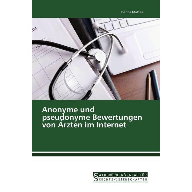 Anonyme und pseudonyme Bewertungen von Ärzten im Internet, Ratgeber