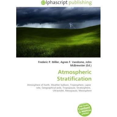 Atmospheric Stratification, Fachbücher von Frederic P. Miller, John McBrewster, Agnes F. Vandome