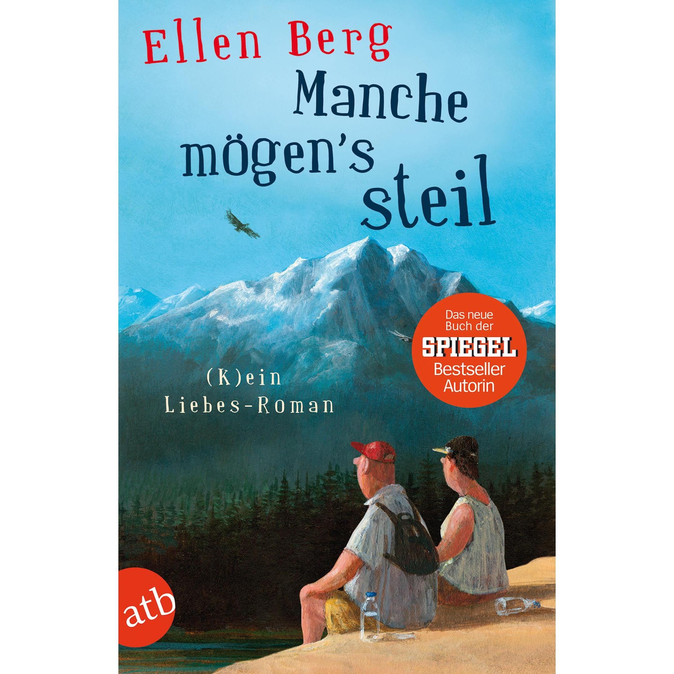 Manche mögen's steil, Belletristik von Ellen Berg