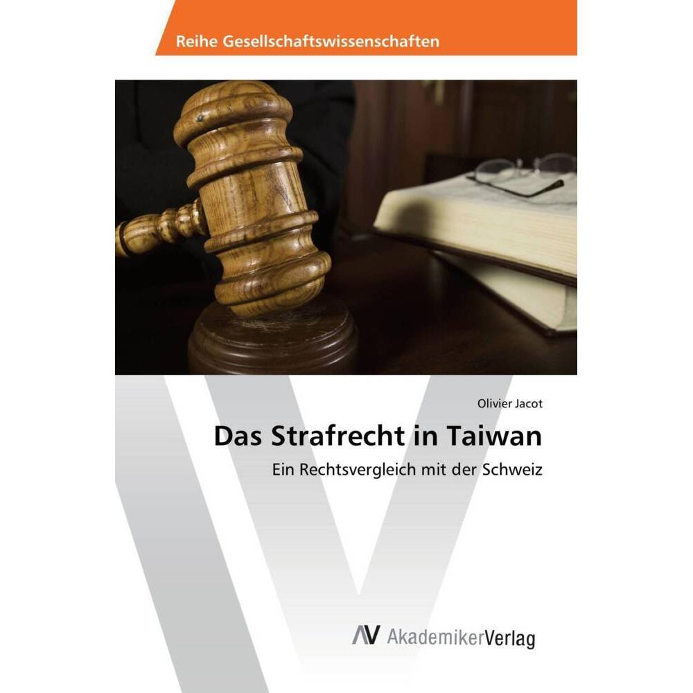 Das Strafrecht in Taiwan, Fachbücher von Olivier Jacot