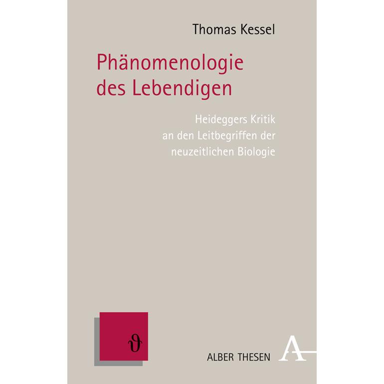 Phänomenologie des Lebendigen, Fachbücher von Thomas Kessel