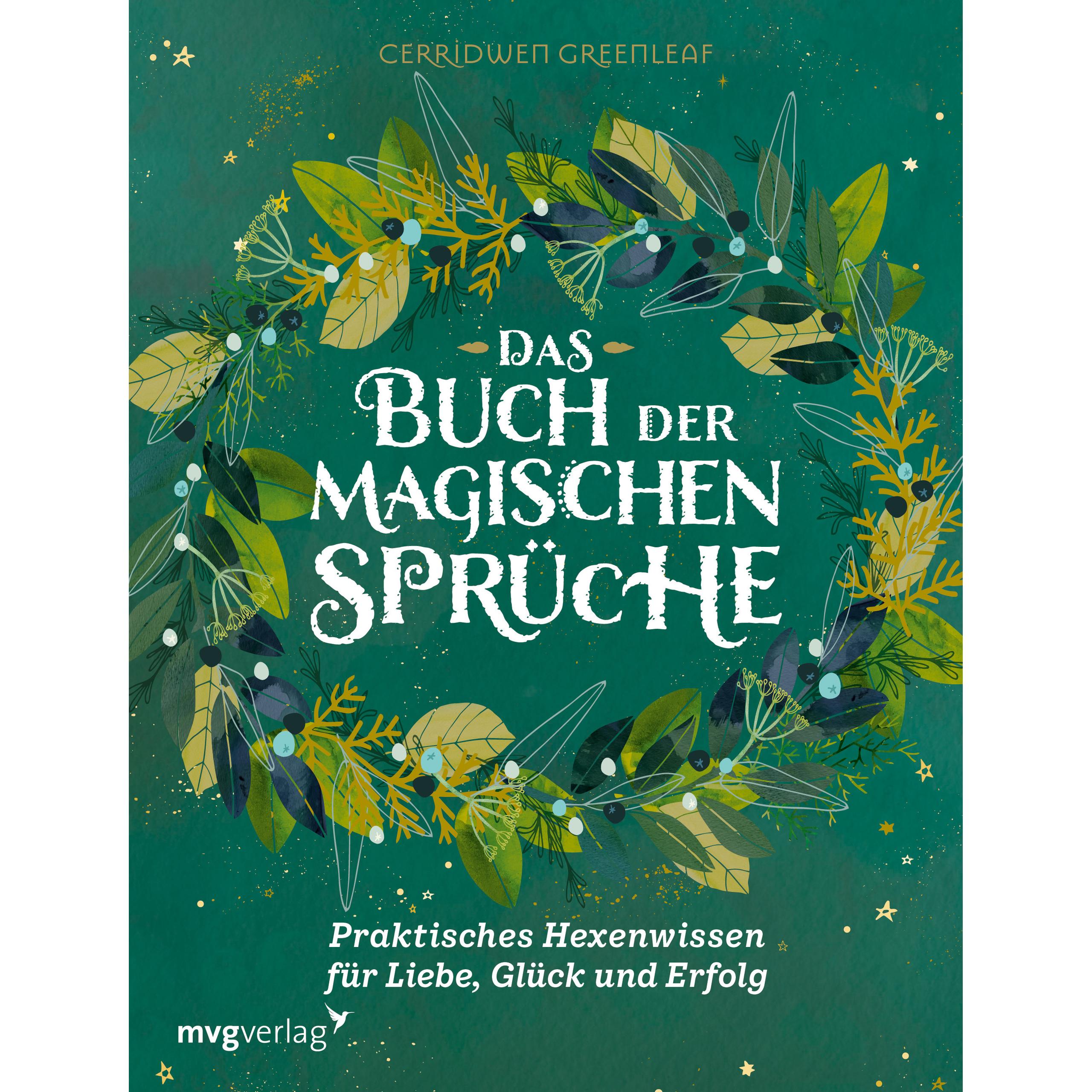 Das Buch der magischen Sprüche, Ratgeber von Cerridwen Greenleaf