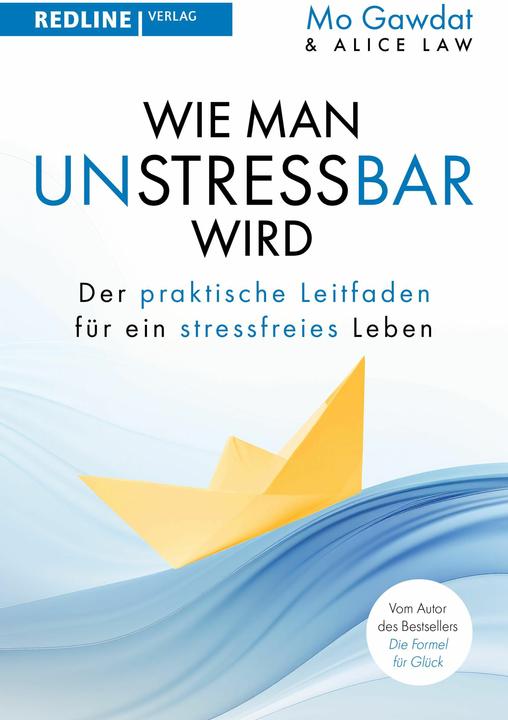Produktbild Unstressbar (Deutsch, Alice Law, Mo Gawdat, 2024)