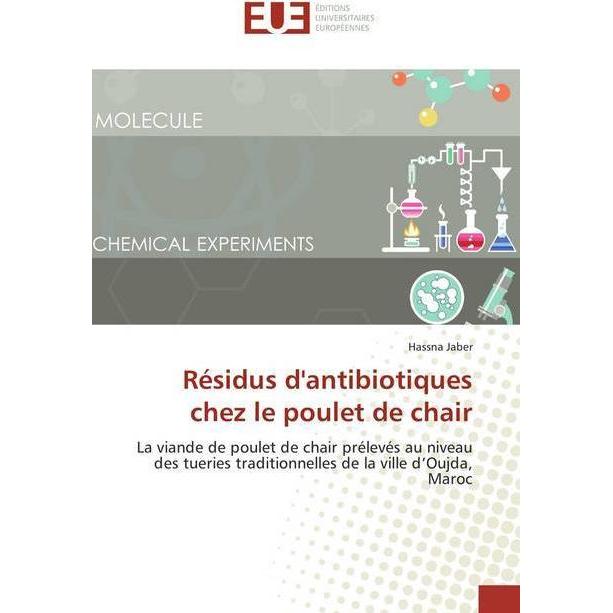 Résidus d'antibiotiques chez le poulet de chair, Fachbücher von Hassna Jaber