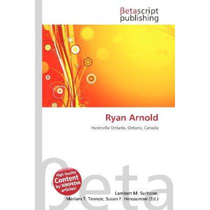 Ryan Arnold, Ratgeber von Lambert M. Surhone, Miriam T. Timpledon, Susan F. Marseken