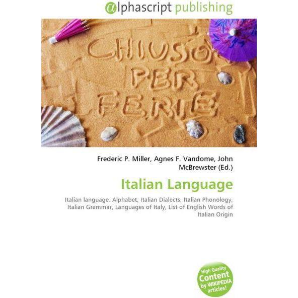 Italian Language, Fachbücher von Agnes F. Vandome, Frederic P. Miller, John McBrewster