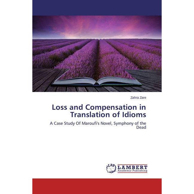 Loss and Compensation in Translation of Idioms, Fachbücher