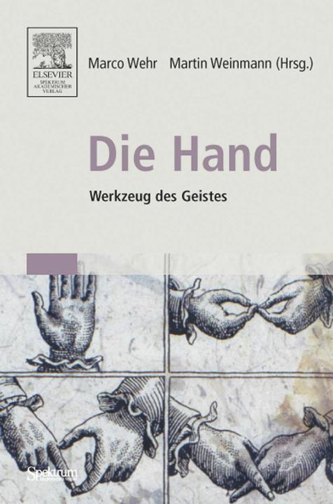 Produktbild Die Hand. Werkzeug des Geistes (Deutsch, 2005)