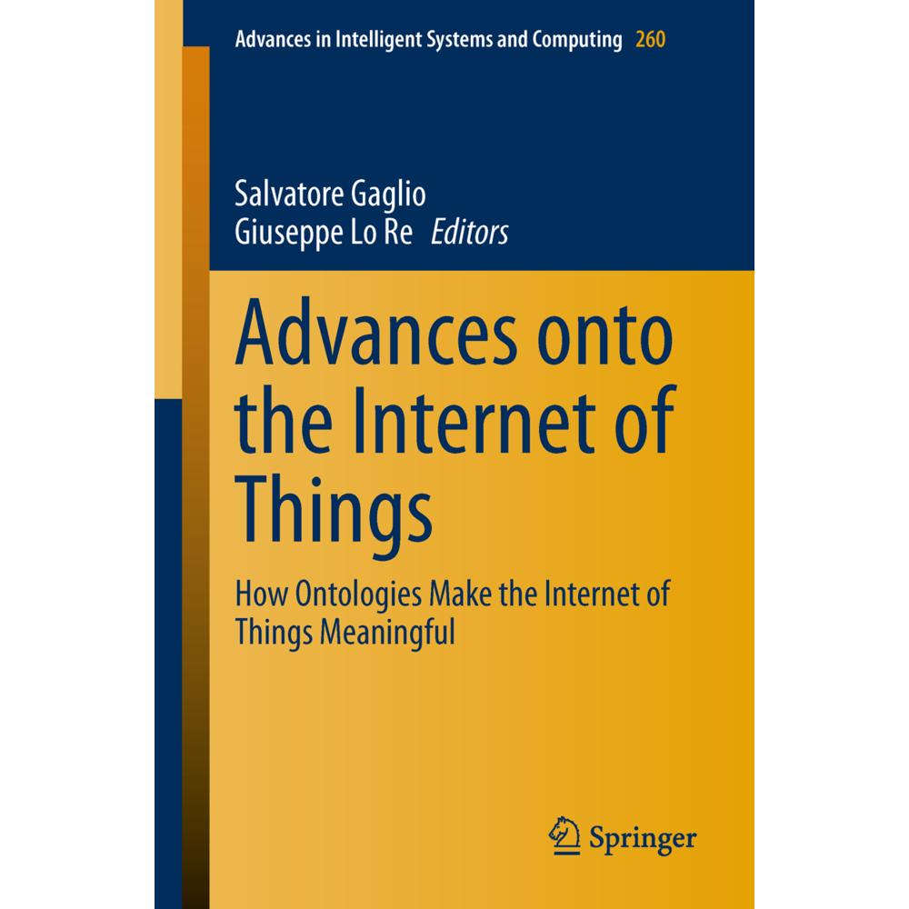 Advances onto the Internet of Things, Fachbücher von Giuseppe Lo Re, Salvatore Gaglio
