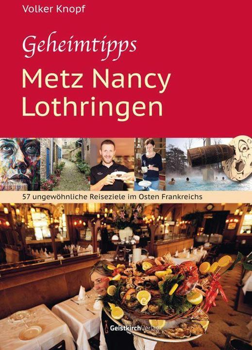 Produktbild Geheimtipps - Metz Nancy Lothringen (Deutsch, Volker Knopf, 2024)
