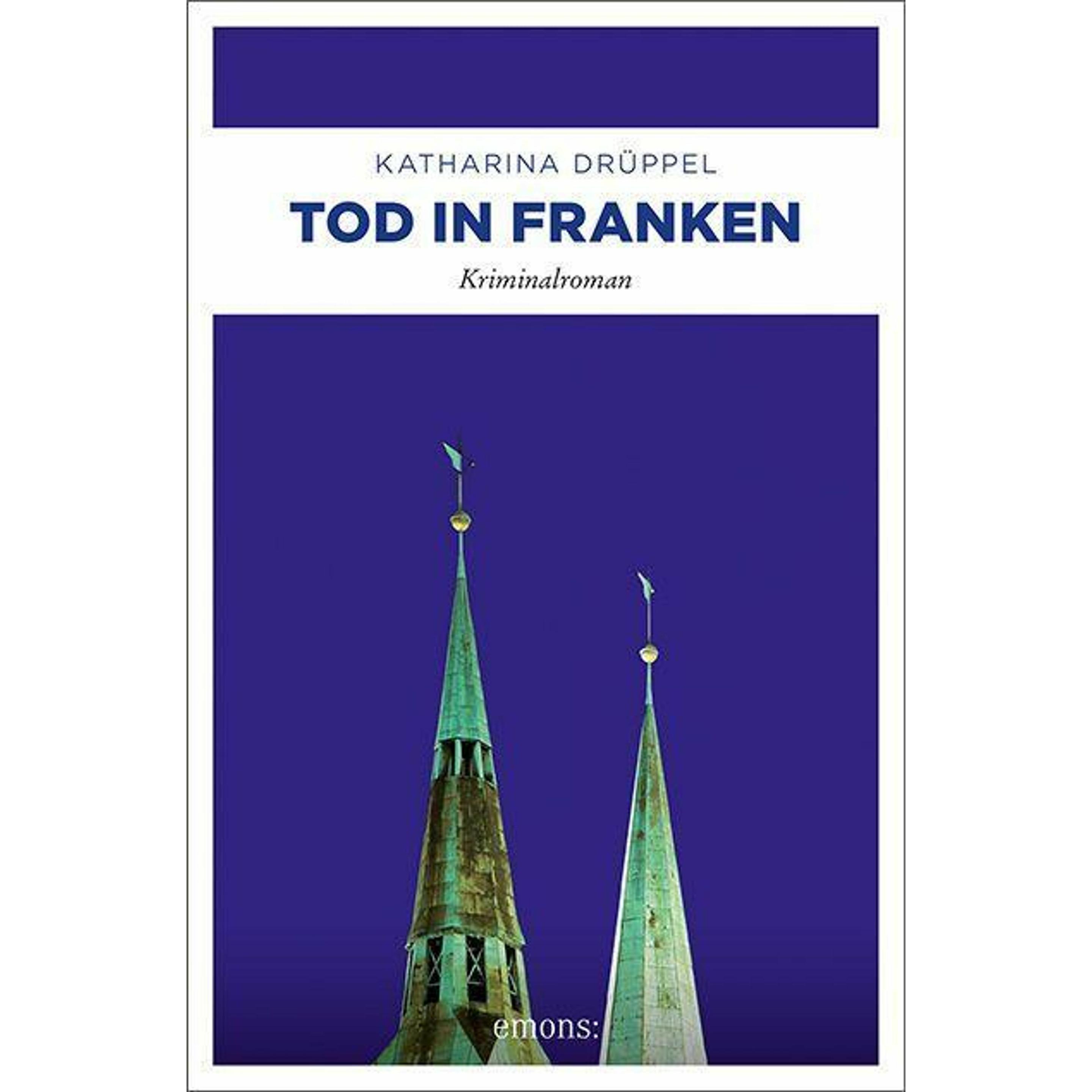 Tod in Franken, Belletristik von Katharina Drüppel