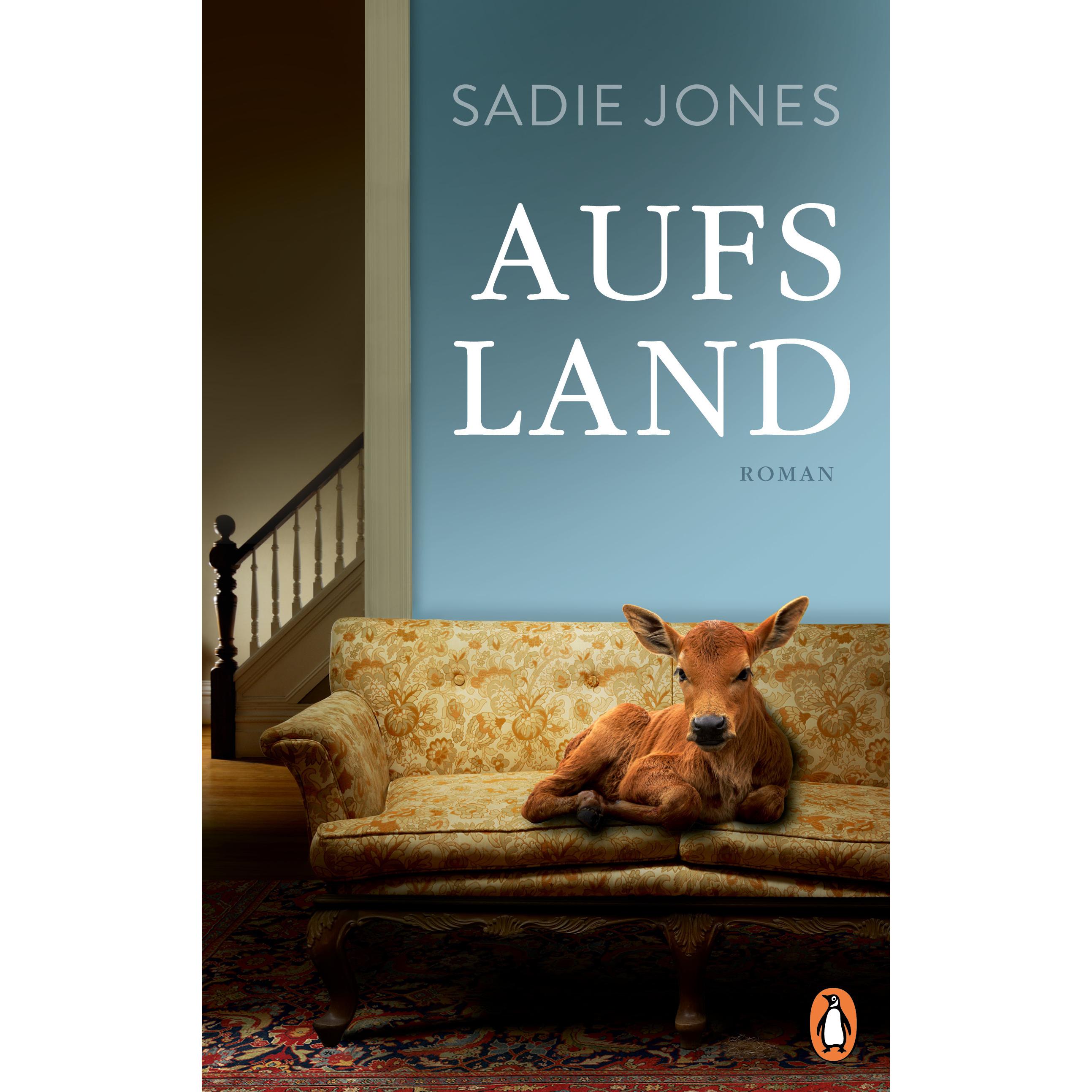 Aufs Land, Belletristik von Sadie Jones