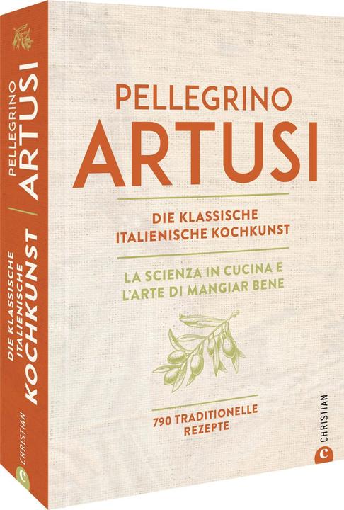 Produktbild Die klassische italienische Kochkunst (Deutsch, Pellegrino Artusi, Katrin Korch, Claudia Theis-Passaro, 2022)
