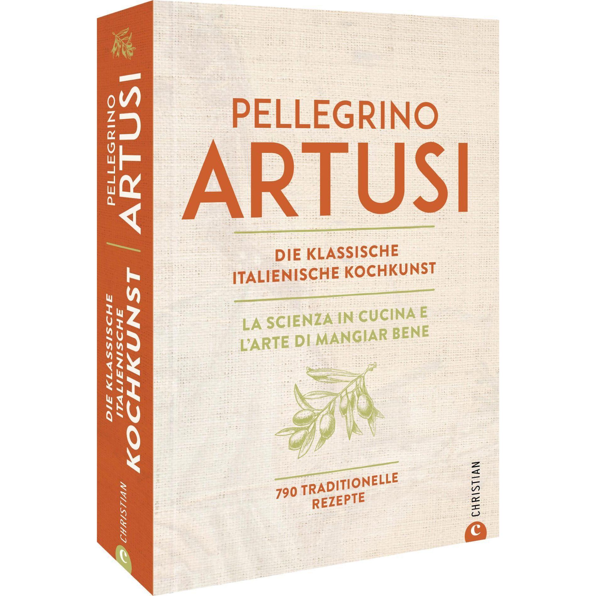 Die klassische italienische Kochkunst, Ratgeber von Pellegrino Artusi, Katrin Korch, Claudia Theis-Passaro