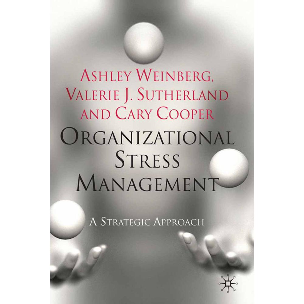 Organizational Stress Management, Fachbücher von C. Cooper, V. Sutherland, A. Weinberg