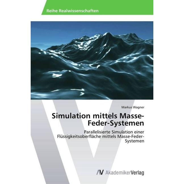 Simulation mittels Masse-Feder-Systemen, Fachbücher von Markus Wagner