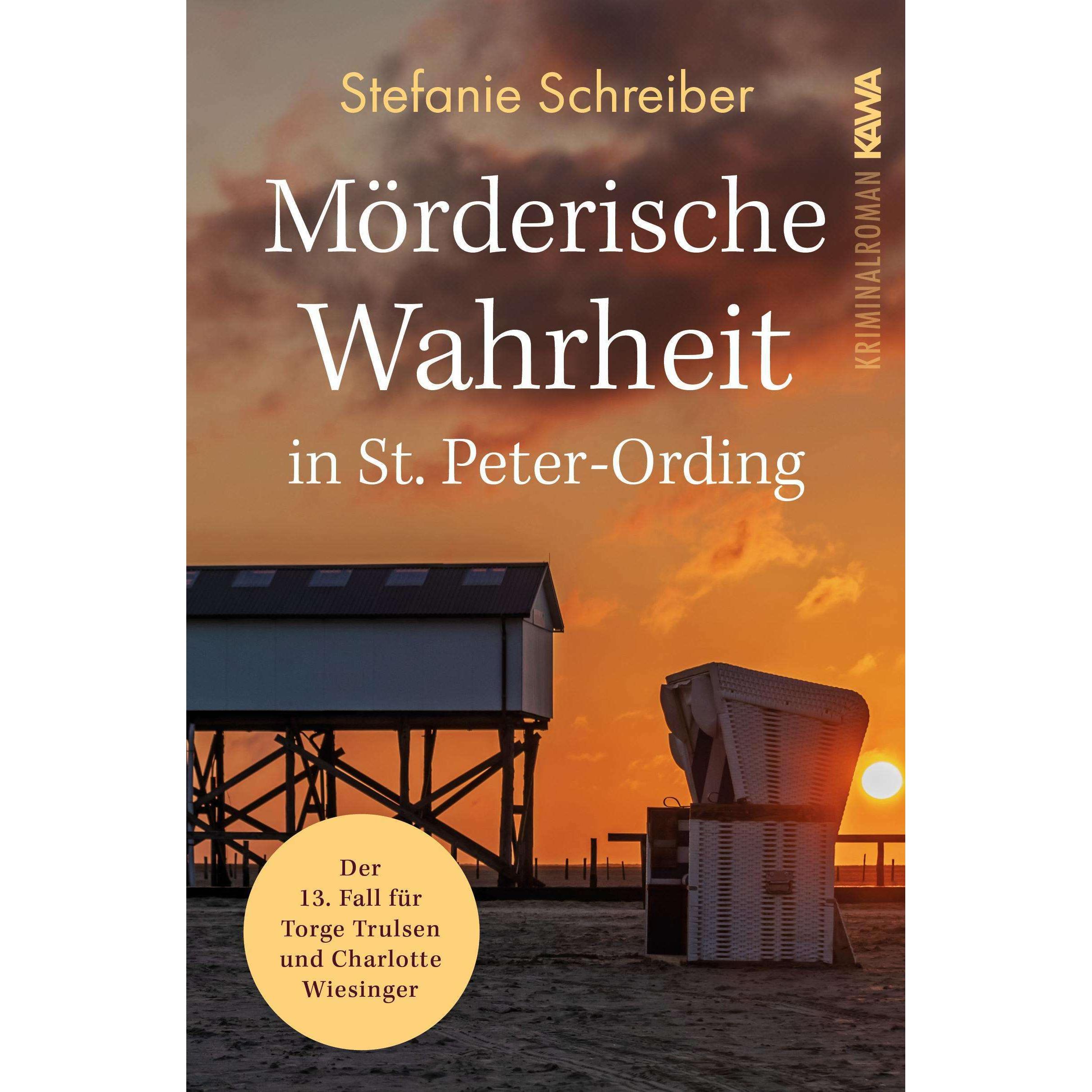 Mörderische Wahrheit in St. Peter-Ording, Belletristik von Kampenwand Verlag, Stefanie Schreiber