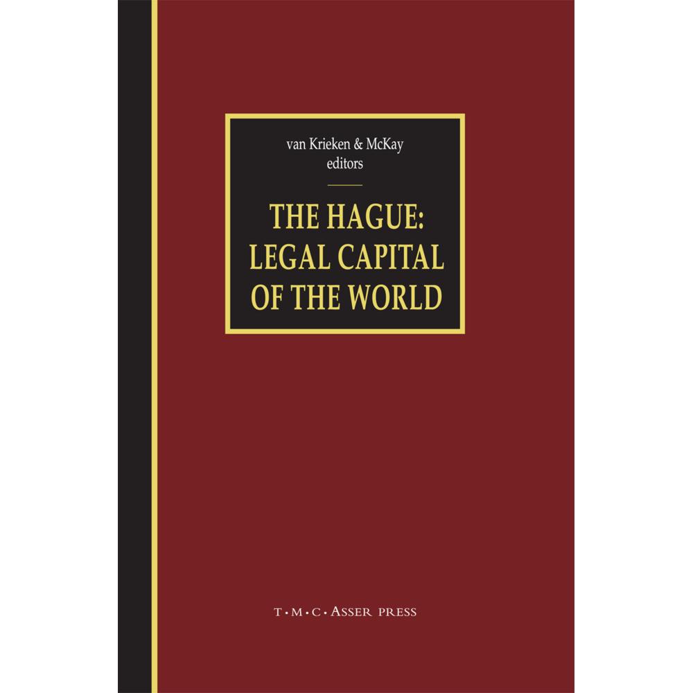 The Hague - Legal Capital of the World, Fachbücher von David McKay, Peter J. van Krieken