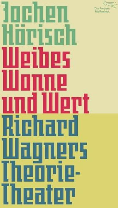 Produktbild Weibes Wonne und Wert (Deutsch, Jochen Hörisch, 2015)