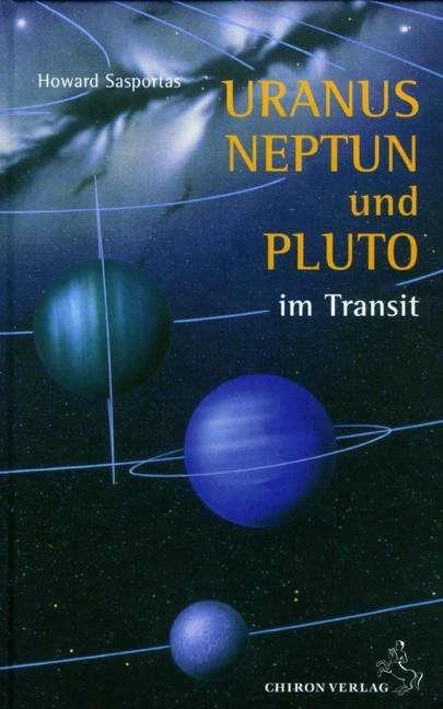 Produktbild Uranus, Neptun und Pluto im Transit (Deutsch, Howard Sasportas, 2023)