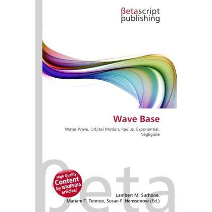 Thumbnail - Wave Base, Fachbücher von Lambert M. Surhone, Miriam T. Timpledon, Susan F. Marseken