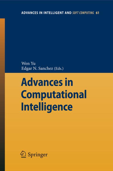 Advances in Computational Intelligence (Englisch, Edgar N Sanchez, Wen Yu, 2009)