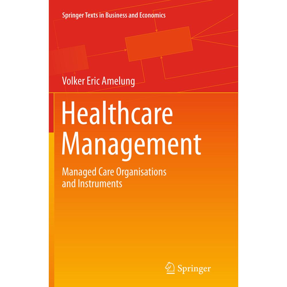 Healthcare Management, Fachbücher von Volker Eric Amelung