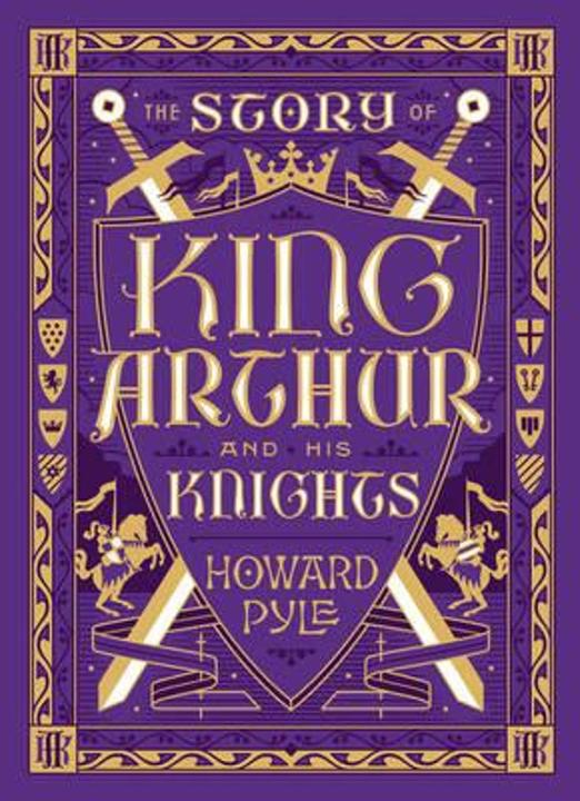 Produktbild The Story of King Arthur and His Knights (Barnes & Noble Children's Leatherbound Classics) (Englisch, Howard Pyle, 2016)